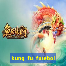 kung fu futebol clube download